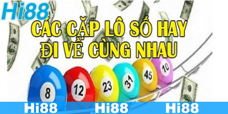 Tổng hợp Các Cặp Lô Thường Đi Với Nhau Xác Suất Trúng Lớn 3 Các cặp lô thường đi với nhau theo ngày